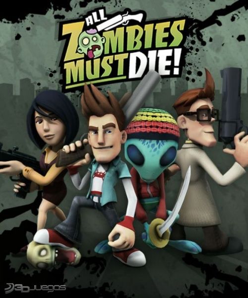 All Zombies Must Die