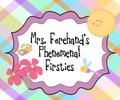  Mrs. Forehand’s Phenomenal Firsties